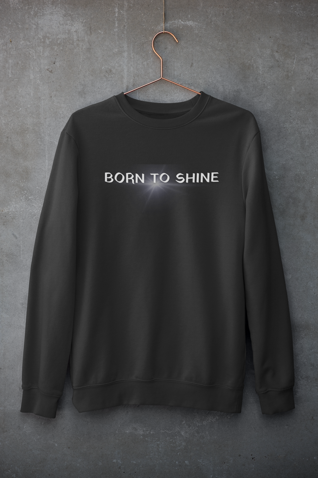 BORN TO SHINE